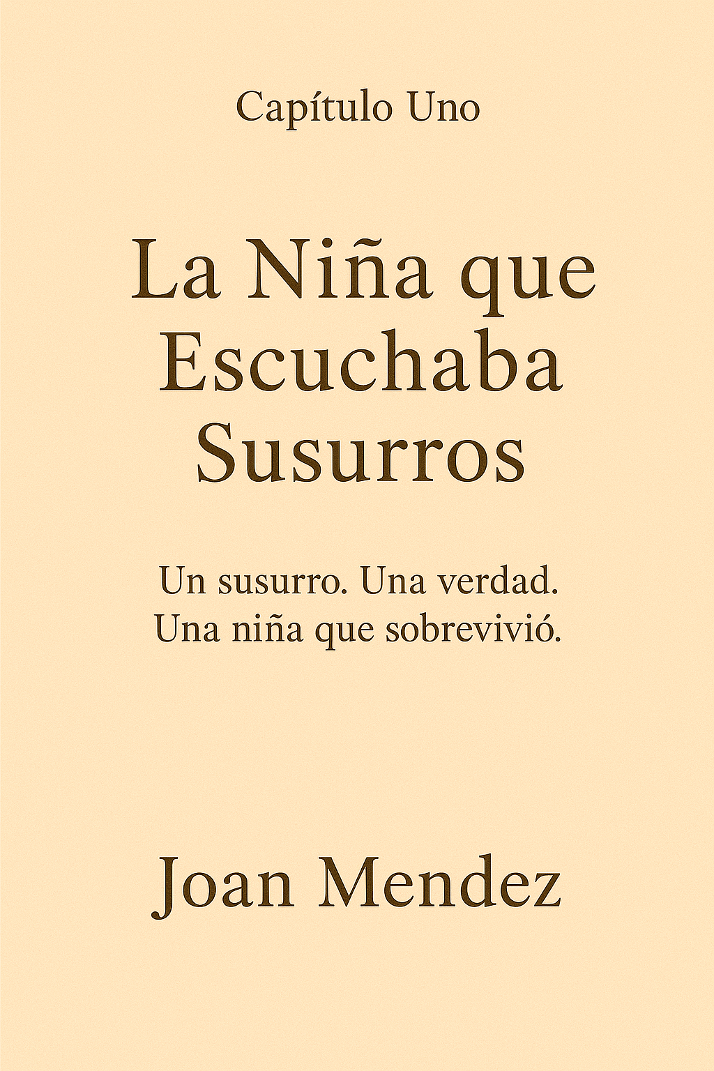 La Niña que Escuchaba Susurros Capítulo Uno