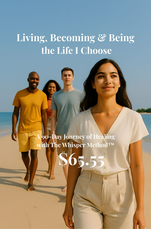 Living Becoming and Being the Life I Choose 90 Days of Healing